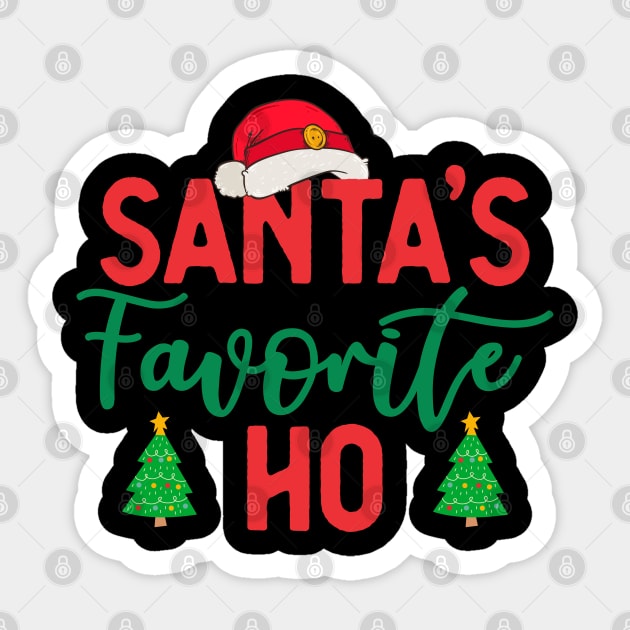 Santa s Favorite Ho Santa Favorite Ho Sticker TeePublic